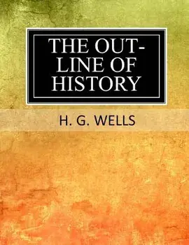 The Outline of History, Paperback/H. G. Wells