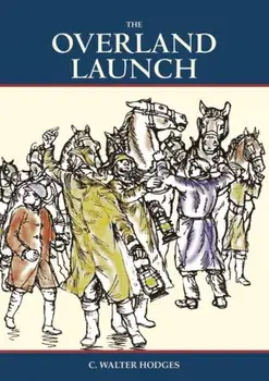 The Overland Launch, Hardback/C.Walter Hodges