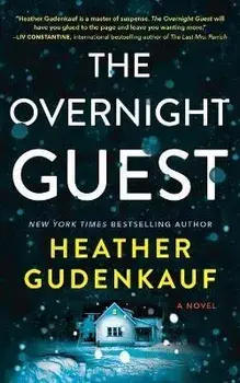 The Overnight Guest, Paperback/Heather Gudenkauf