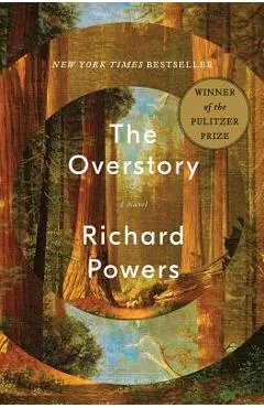 The Overstory - Richard Powers