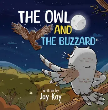 The Owl and the Buzzard, Paperback/Jay Kay