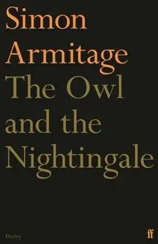 The Owl and the Nightingale. Main, Paperback/Simon Armitage