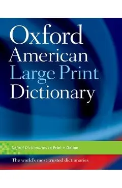 The Oxford American Large Print Dictionary - Oxford Languages