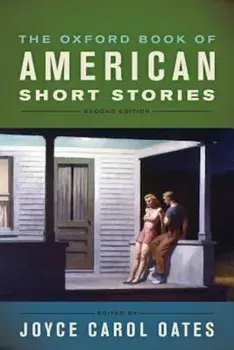 The Oxford Book of American Short Stories, Paperback/Joyce Carol Oates