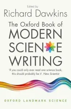 The Oxford Book of Modern Science Writing, Paperback/Richard Dawkins