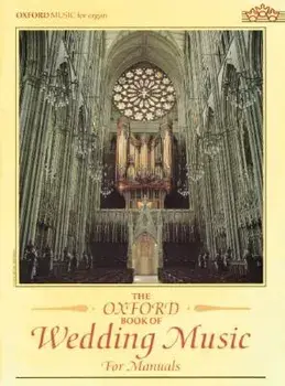 The Oxford Book of Wedding Music for Manuals, Sheet Map/***