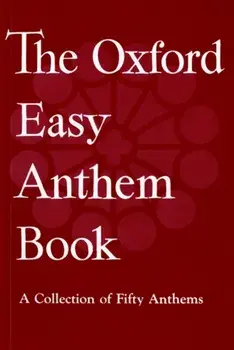 The Oxford Easy Anthem Book. Vocal score, Sheet Map/Oxford