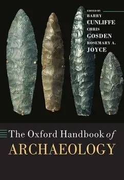 The Oxford Handbook of Archaeology, Paperback/Barry Cunliffe