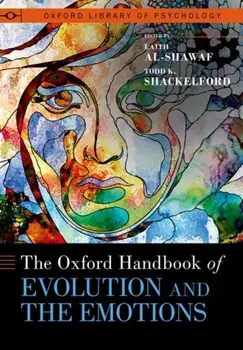 The Oxford Handbook of Evolution and the Emotions, Hardback/***