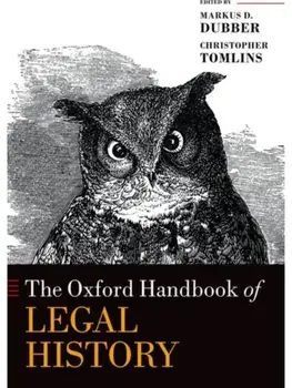 The Oxford Handbook of Legal History, Paperback/***