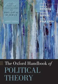 The Oxford Handbook of Political Theory, Paperback/***