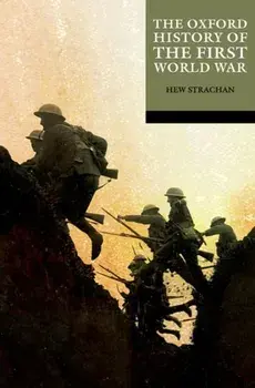 The Oxford History of the First World War, Paperback/***