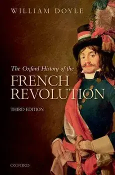 The Oxford History of the French Revolution, Paperback/William Doyle