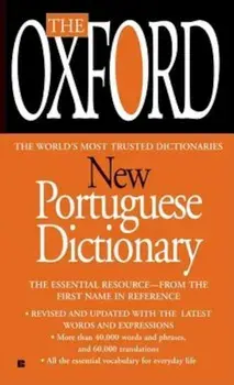 The Oxford New Portuguese Dictionary: Portuguese-English, English-Portuguese, Paperback/Oxford University Press