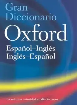 The Oxford Spanish/English Dictionary, Hardcover/Beatriz Galimberti Jarman