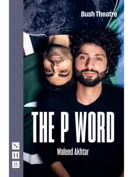 The P Word. New ed, Paperback/Waleed Akhtar