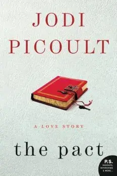 The Pact: A Love Story, Paperback/Jodi Picoult