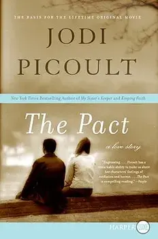 The Pact: A Love Story, Paperback/Jodi Picoult