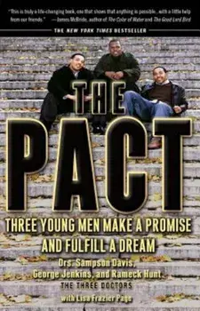 The Pact: Three Young Men Make a Promise and Fulfill a Dream, Paperback/Sampson Davis