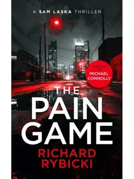 The Pain Game. A Sam Laska Crime Thriller, Paperback/Richard Rybicki