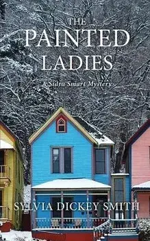 The Painted Ladies, Paperback/Sylvia Dickey Smith