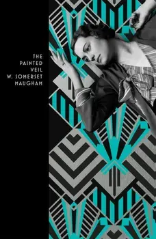 The Painted Veil, Paperback/W. Somerset Maugham