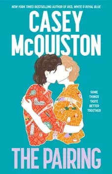 The Pairing, Hardback/Casey McQuiston
