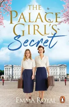 The Palace Girl's Secret, Paperback/Emma Royal