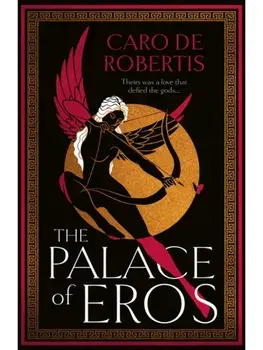 The Palace of Eros, Paperback/Caro De Robertis