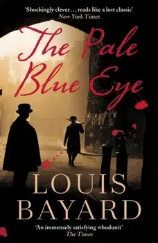 The Pale Blue Eye, Paperback/Louis Bayard
