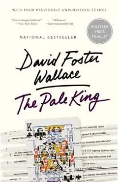 The Pale King: An Unfinished Novel - David Foster Wallace