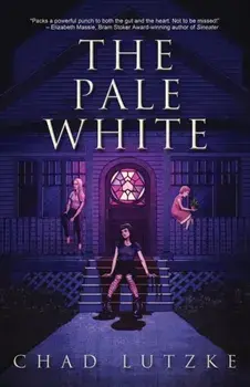 The Pale White, Paperback/Chad Lutzke
