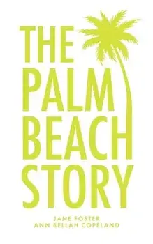 The Palm Beach Story, Paperback/Jane Foster
