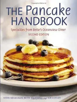 The Pancake Handbook: Specialties from Bette's Oceanview Diner, Paperback/Steve Siegelman
