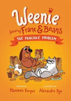 The Pancake Problem (weenie Featuring Frank And Beans Book #2), Paperback/Maureen Fergus