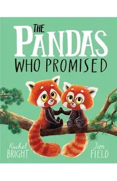 The Pandas Who Promised - Rachel Bright