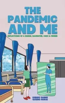 The Pandemic and Me, Paperback/Debbie Quinn