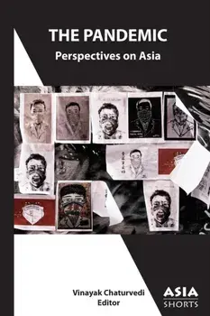 The Pandemic: Perspectives on Asia, Paperback/Vinayak Chaturvedi
