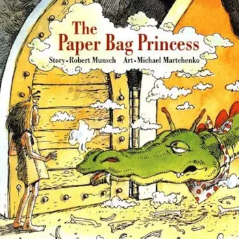 The Paper Bag Princess, Hardcover/Robert Munsch