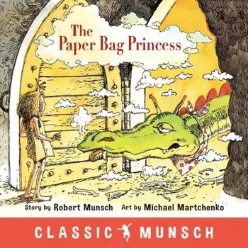 The Paper Bag Princess, Paperback/Robert N. Munsch