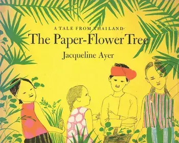 The Paper-Flower Tree, Hardcover/Jacqueline Ayer