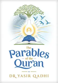 The Parables of the Qur'an, Hardback/Dr. Yasir Qadhi