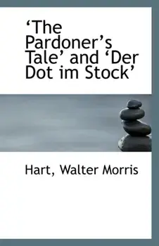 The Pardoner's Tale and Der Dot Im Stock, Paperback/Hart Walter Morris