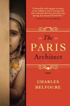 The Paris Architect, Paperback/Charles Belfoure