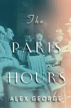 The Paris Hours, Paperback/Alex George