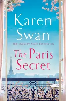 The Paris Secret, Paperback/Karen Swan