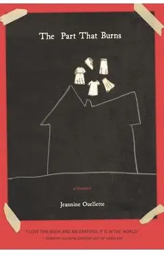 The Part That Burns - Jeannine Ouellette