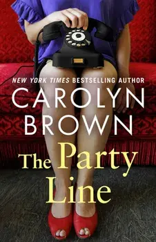 The Party Line, Paperback/Carolyn Brown