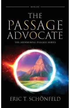 The Passage Advocate - Eric T. Schönfeld