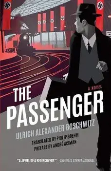 The Passenger, Paperback/Ulrich Alexander Boschwitz